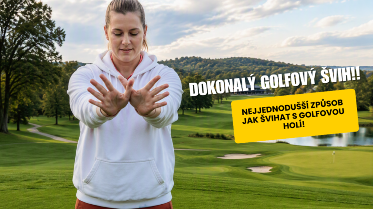 Nejjednodušší způsob jak švihat golfovou holí